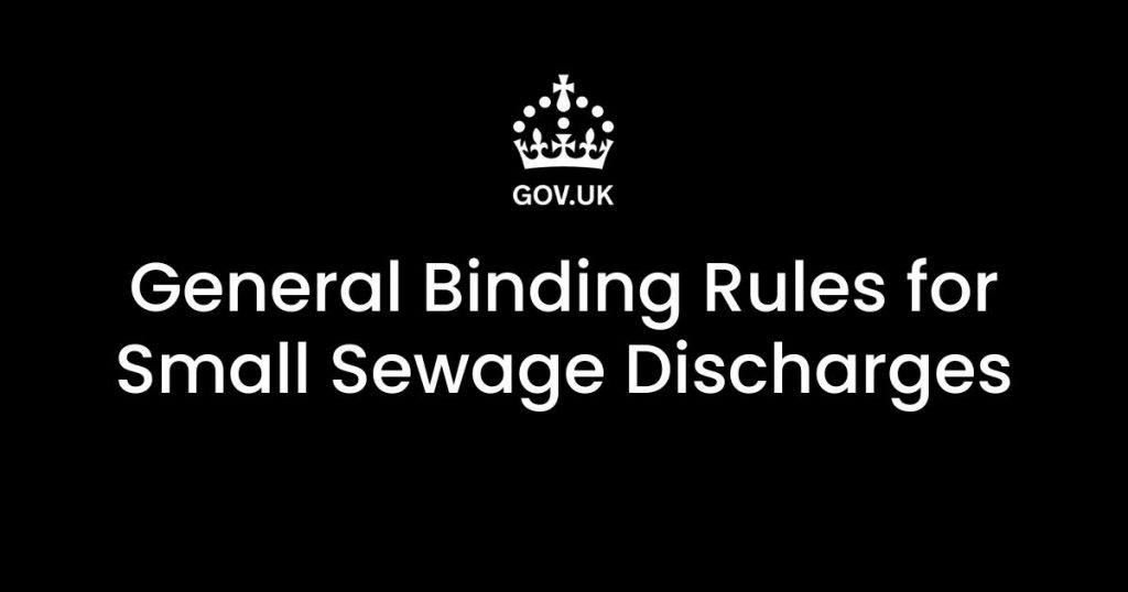 UK septic tank regulations, General Binding Rules for Small Sewage Discharges