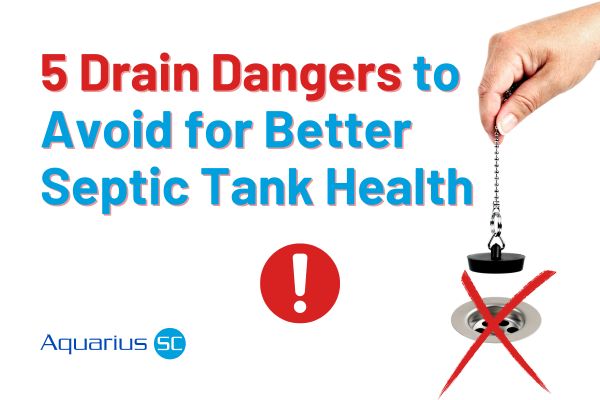 5 Drain Dangers to Avoid for Better Septic Tank Health web